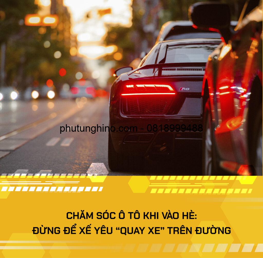 ⚠️ CHĂM SÓC Ô TÔ KHI VÀO HÈ: ĐỪNG ĐỂ XẾ YÊU “QUAY XE” TRÊN ĐƯỜNG 1 bai 3 3