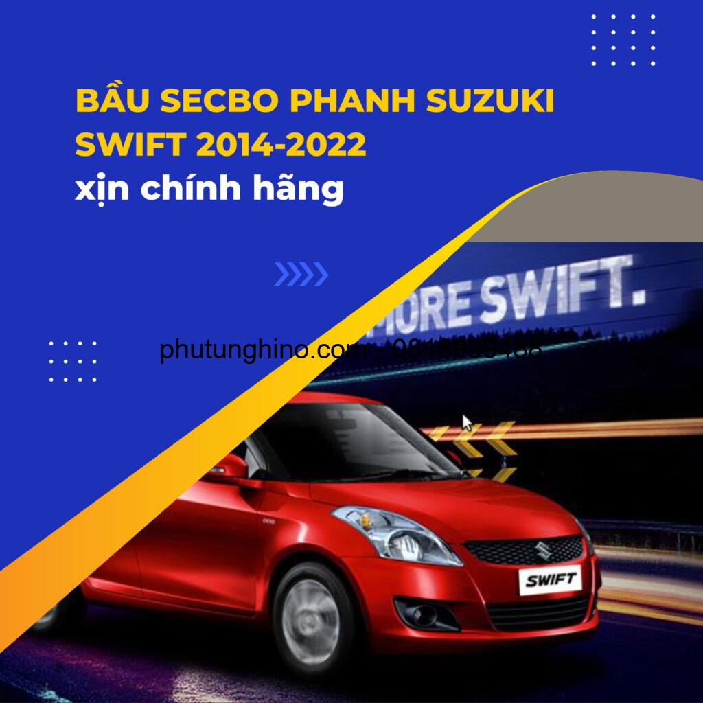 BẦU SECBO PHANH SUZUKI SWIFT 1 bai 5