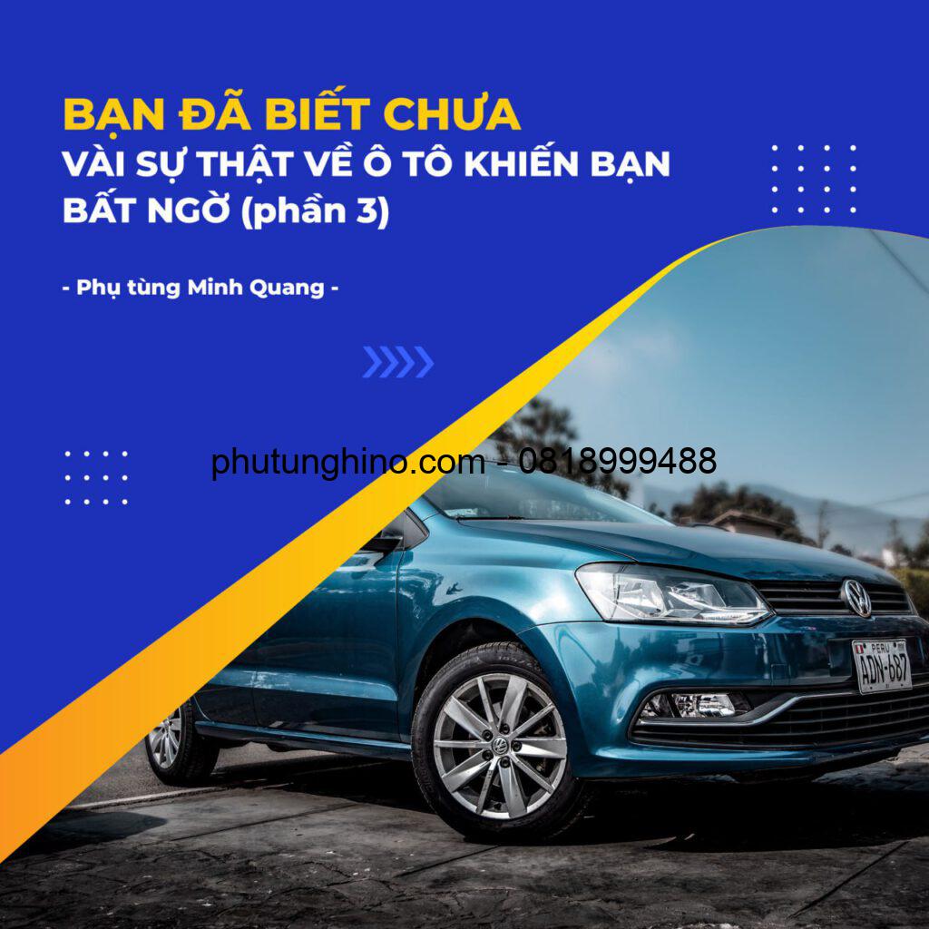 🔰🔰🔰 BẠN ĐÃ BIẾT CHƯA, VÀI SỰ THẬT VỀ Ô TÔ KHIẾN BẠN BẤT NGỜ (phần 3) 1 Bai 1