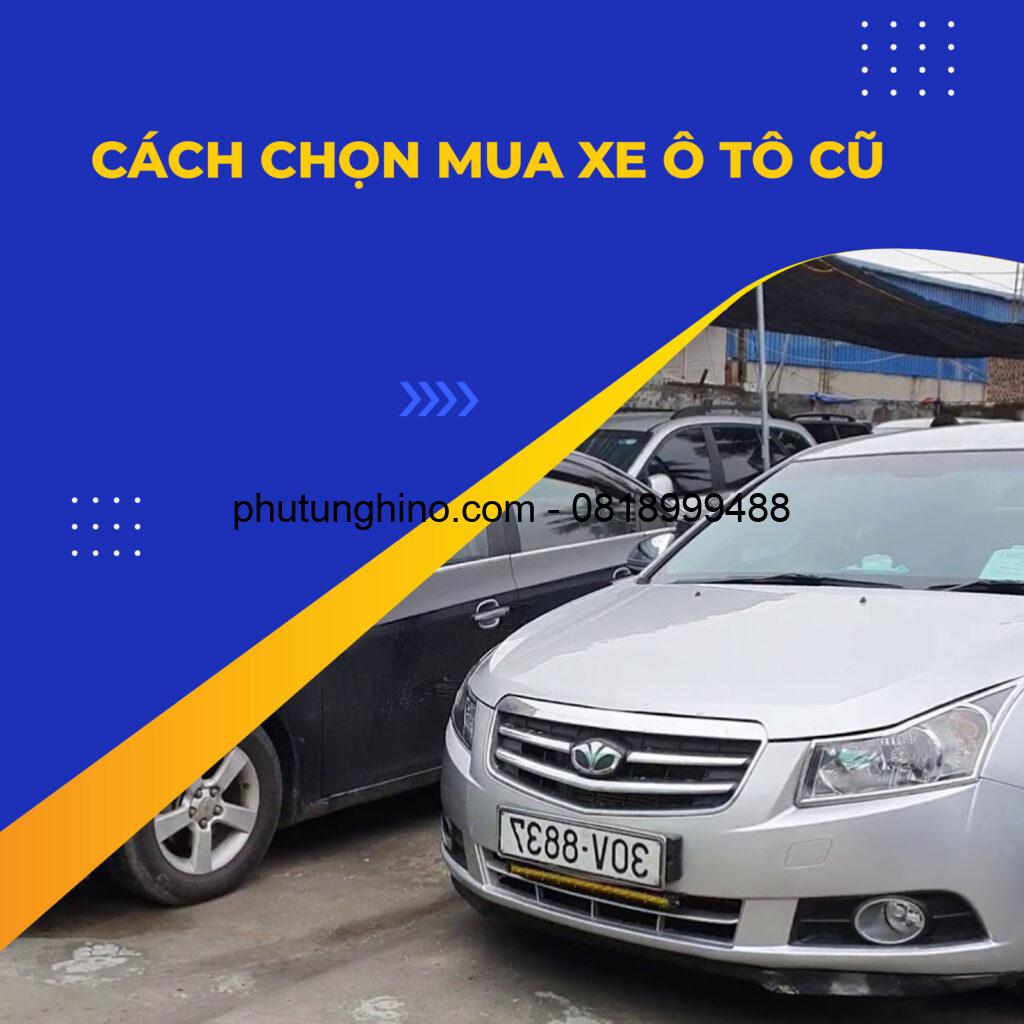 Top 7 câu hỏi trước khi chọn mua xe ô tô cũ 1 Cách chọn MUA XE Ô TÔ CŨ