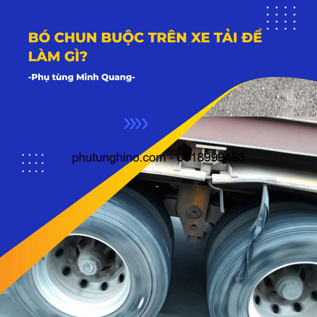 1 BÓ CHUN BUỘC TRÊN XE TẢI ĐỂ LÀM GÌ? 1 Bó chun buộc trên bánh xe tải