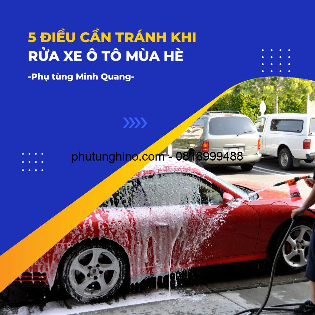 💧 5 ĐIỀU KHI RỬA XE Ô TÔ MÙA HÈ CẦN TRÁNH 1 Rửa xe ô tô vào mùa hè và các điều cần tránh