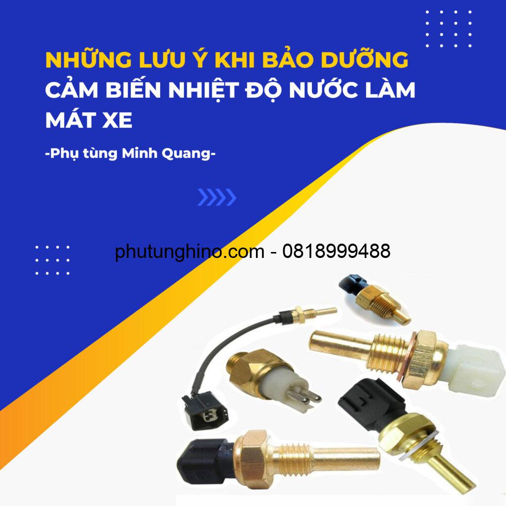 CẢM BIẾN NHIỆT ĐỘ NƯỚC- 04 LƯU Ý KHI BẢO DƯỠNG 1 Cảm biến nhiệt độ làm mát xe