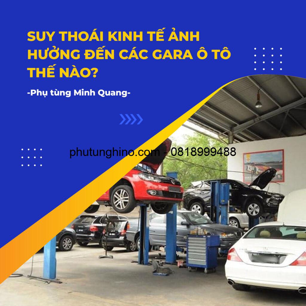 SUY THOÁI KINH TẾ ẢNH HƯỞNG ĐẾN CÁC GARA Ô TÔ THẾ NÀO? 1 bai 7 6