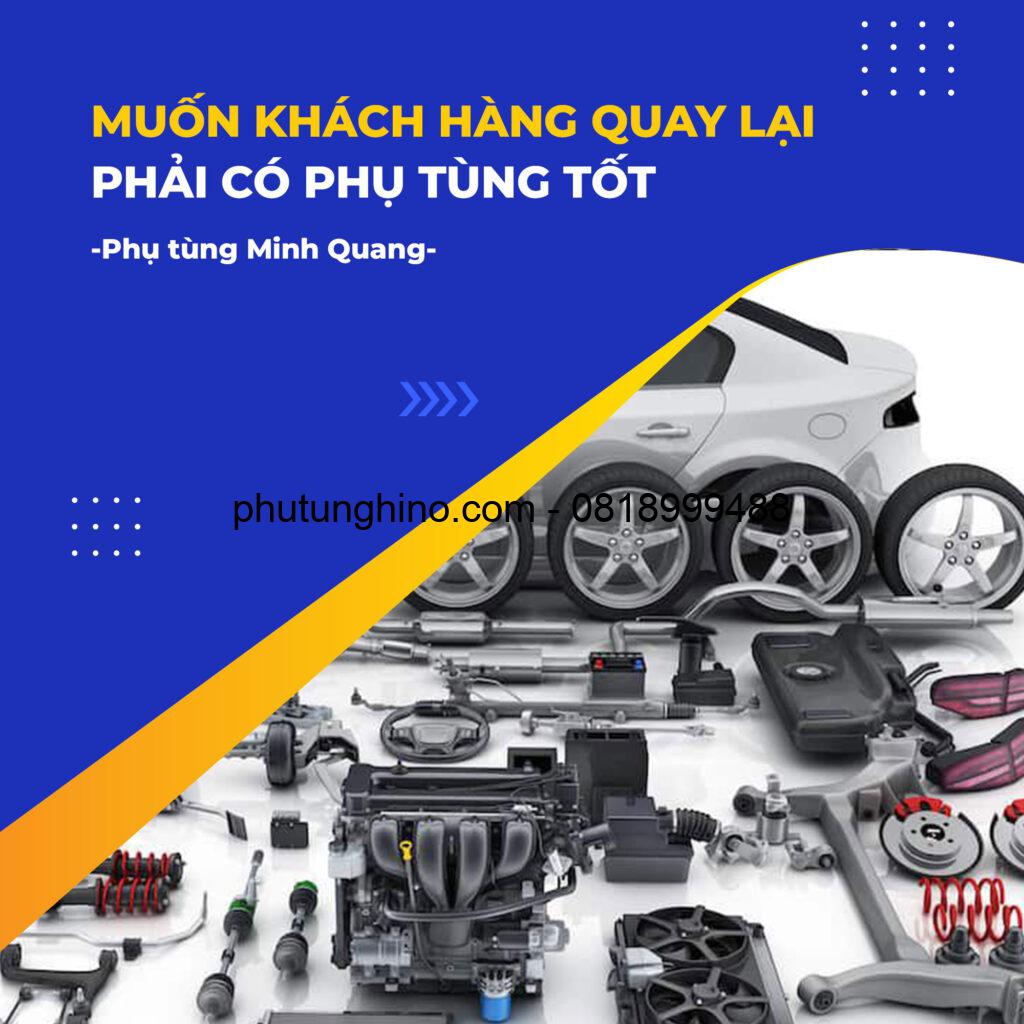 PHỤ TÙNG TỐT - ĐỂ KHÁCH HÀNG QUAY LẠI 1 PHỤ TÙNG Ô tô Tốt